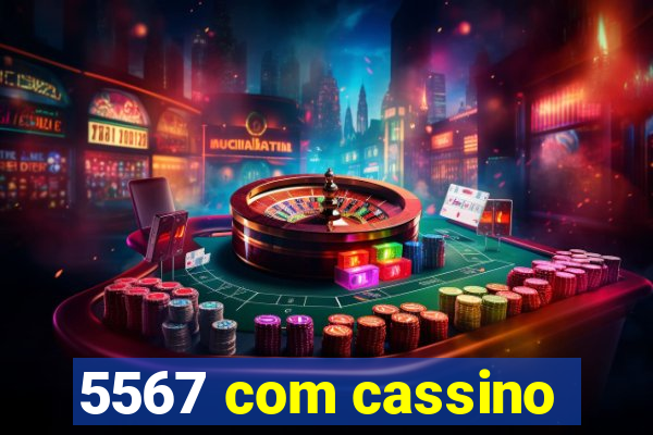 5567 com cassino